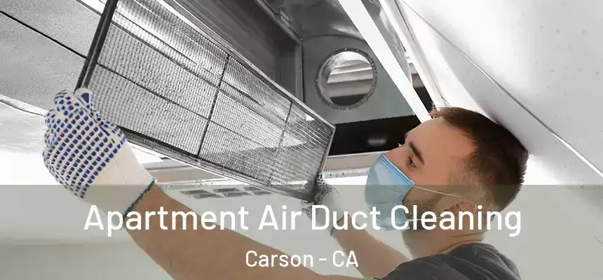  Apartment Air Duct Cleaning Carson - CA